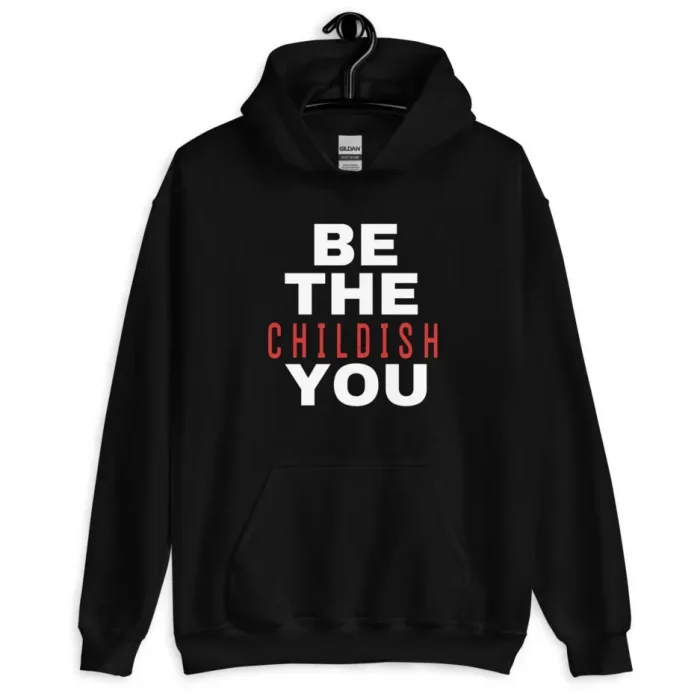Be-The-Childish-You-Cozy-Hoodie-700x700