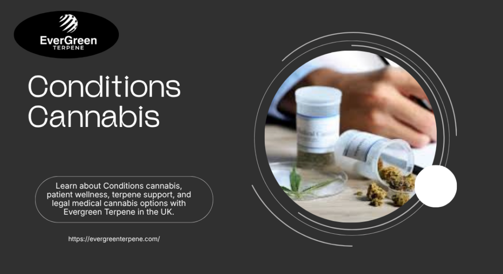Conditions cannabis
