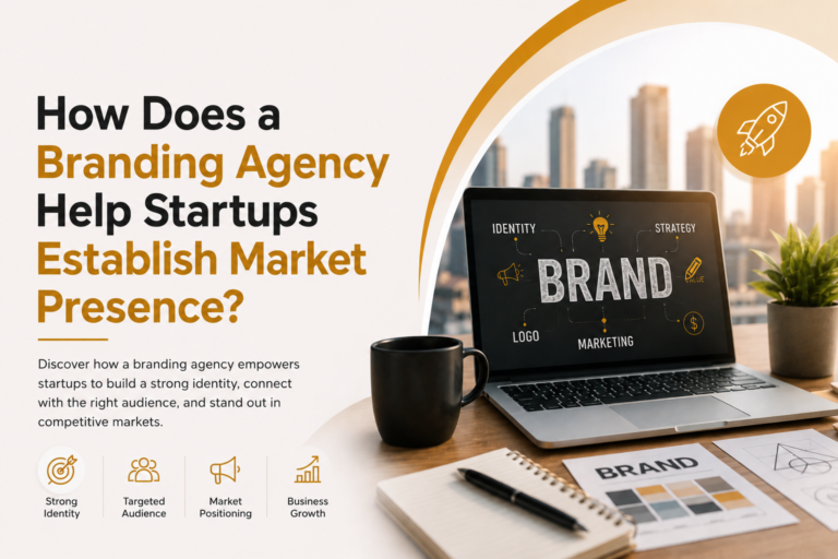 Branding Agency Help Startups Establish Market