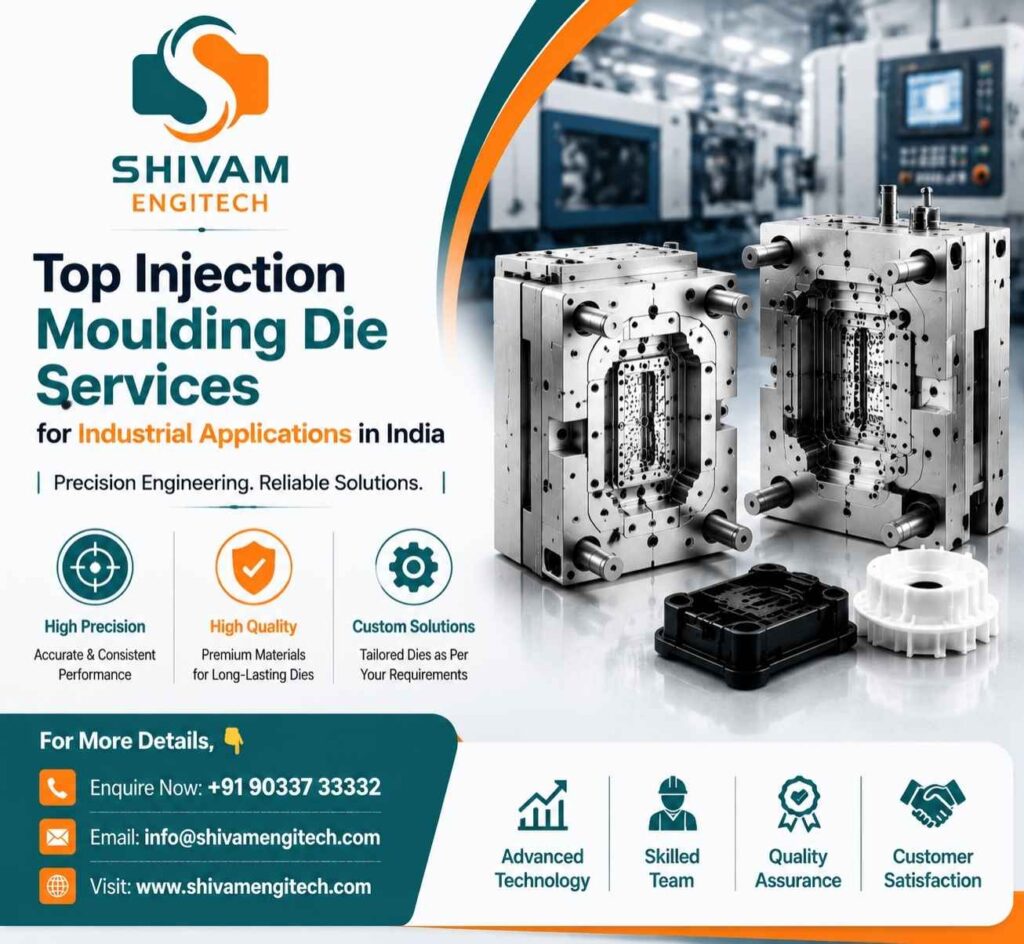 Injection Moulding Die in India Shivam Engitech