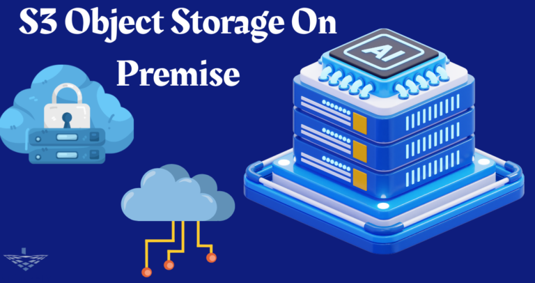 S3 Object Storage On Premise