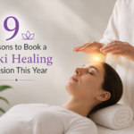 9 Reasons to Book a Reiki Healing Session This Year