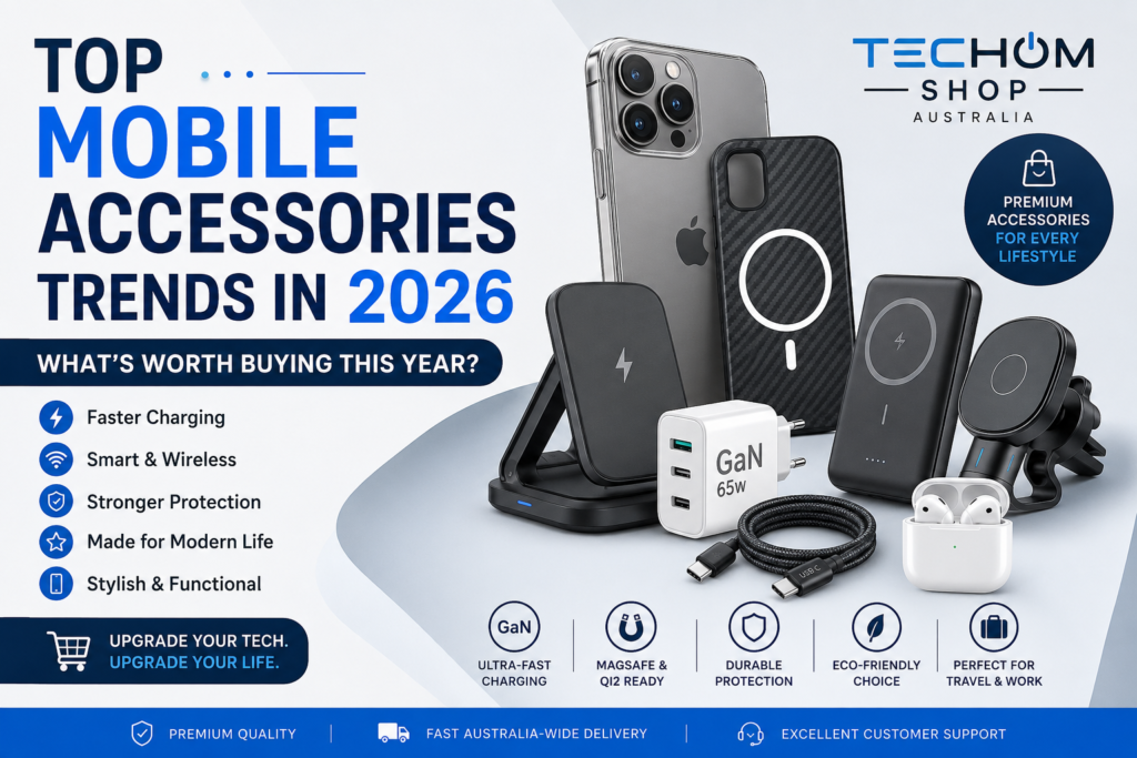 Top Mobile Accessories Trends in 2026