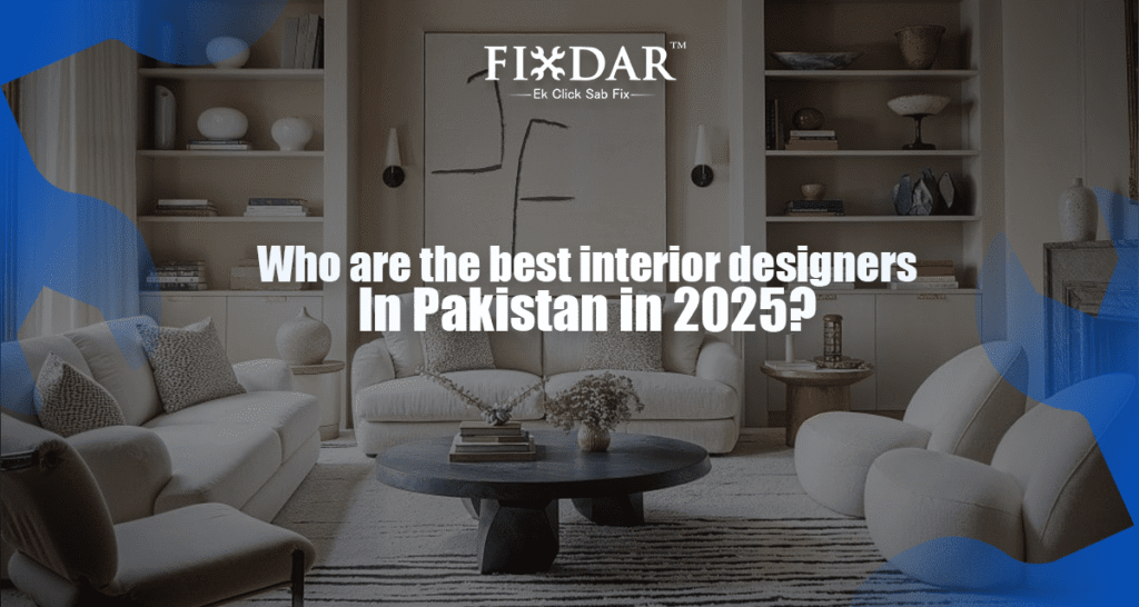 Interior Design Experts Near Me Islamabad