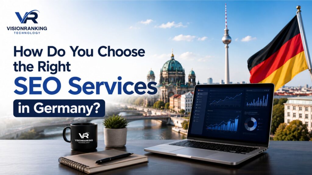 How Do You Choose the Right SEO Services in Germany