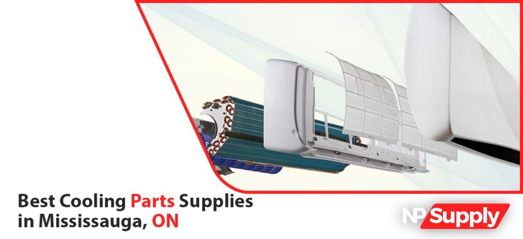 Mississauga Cooling Parts Supplies For Every HVAC Job