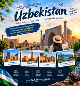 Why You Should Visit Uzbekistan Tour Packages from Pakistan