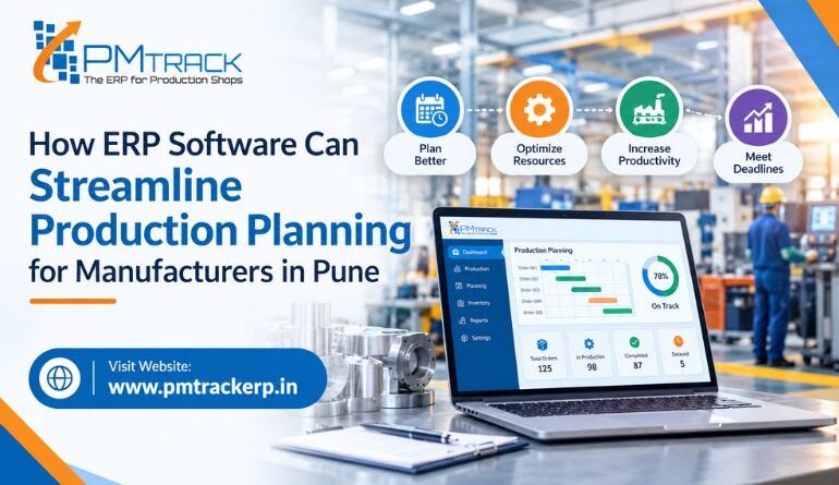 How-ERP-Software-Can-Streamline-Production-Planning-for-Manufacturers-in-Pune