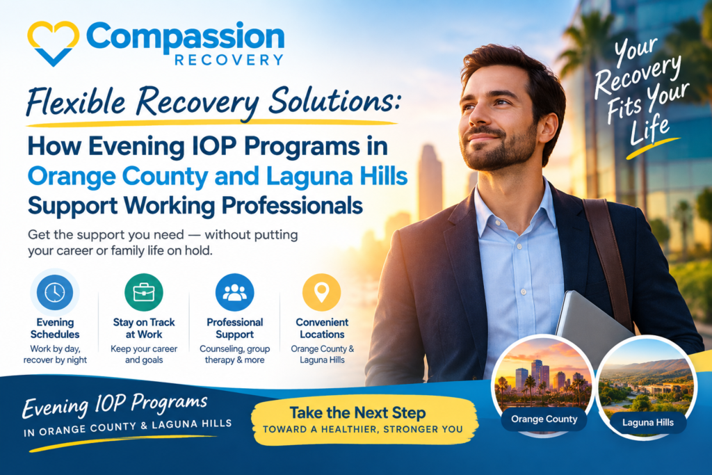 How Evening IOP Programs in Orange County and Laguna Hills Support Working Professionals