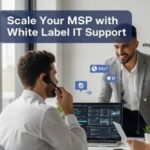Why Scale MSPs Using a Private Label IT Platform
