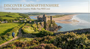 Discover Carmarthenshire: Castles, Beaches & Country Walks You Will Love
