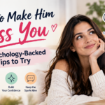 How to Make Him Miss You 16 Psychology-Backed Tips to Try