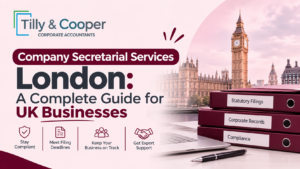 Company Secretarial Services London: A Complete Guide for UK Businesses