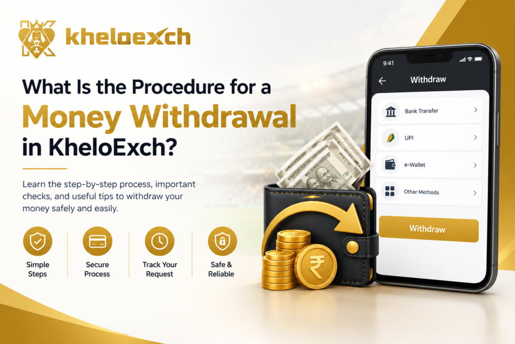 Money Withdrawal Guide with KheloExch