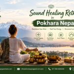 Sound Healing Retreat in Pokhara Nepal