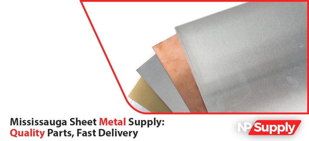 Sheet Metal Supply In Mississauga: Complete Buyer’s Guide