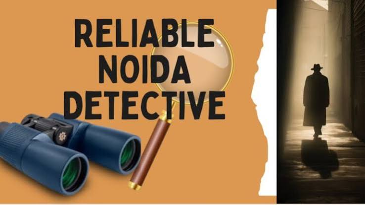 Private Detective Agency in Noida